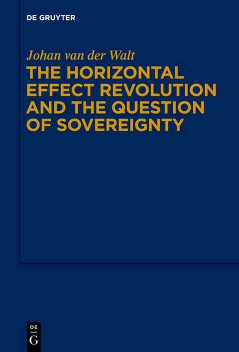 The Horizontal Effect Revolution and the Question of Sovereignty - Johan van der Walt