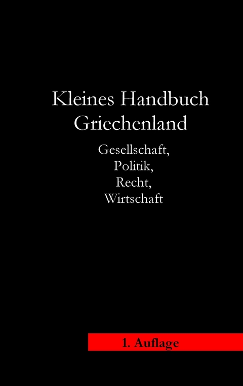 Kleines Handbuch Griechenland - Werner Klein