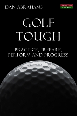 Golf Tough - Dan Abrahams