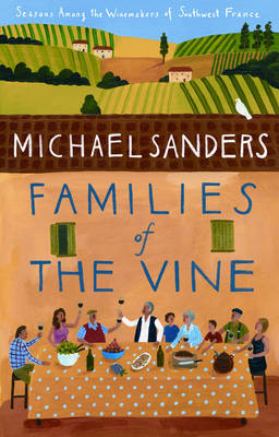 Families of the Vine - Michael Sanders