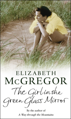 The Girl in the Green Glass Mirror - Elizabeth McGregor