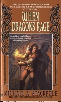 When Dragons Rage - Michael A. Stackpole