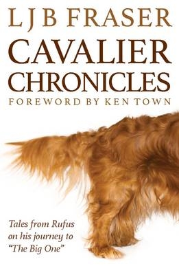 Cavalier Chronicles - L. J. B. Fraser