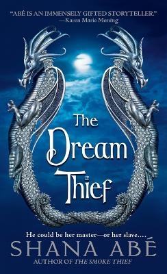 The Dream Thief - Shana Abé