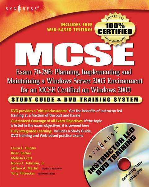 MCSE: Planning, Implementing and Maintaining a Windows Server 2003 Environment for an MCSE Certified on Windows 2000 (Exam 70-296) -  Syngress