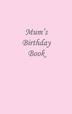 Mum's Birthday Book - 