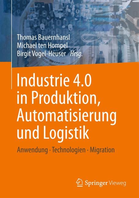 Industrie 4.0 in Produktion, Automatisierung und Logistik - 