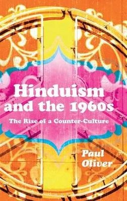 Hinduism and the 1960s - Dr Paul Oliver