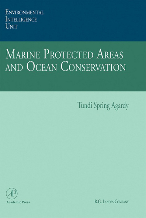 Marine Protected Areas and Ocean Conservation -  Tundi S. Agardy