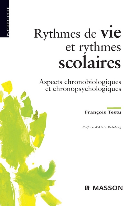 Rythmes de vie et rythmes scolaires -  Francois Testu