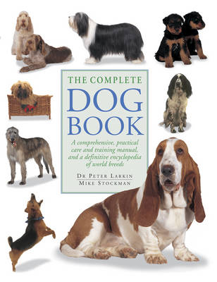 Complete Dog Book -  Larkin Peter