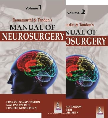 Manual of Neurosurgery - Two Volume Set - Prakash Narain Tandon, Ravi Ramamurthi, Pradeep KumarN Jain