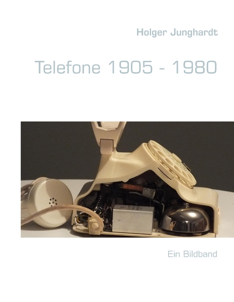 Telefone 1905 - 1980 -  Holger Junghardt