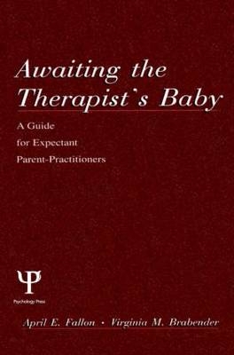 Awaiting the therapist's Baby - April E. Fallon, Virginia Brabender