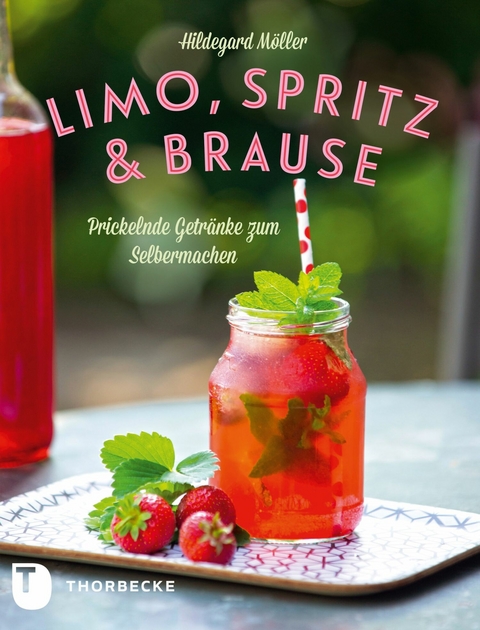 Limo, Spritz & Brause - Hildegard Möller