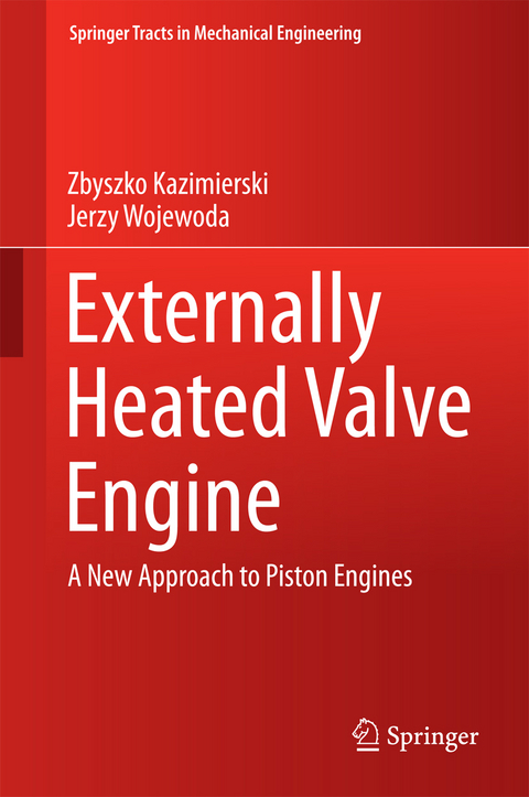 Externally Heated Valve Engine - Zbyszko Kazimierski, Jerzy Wojewoda