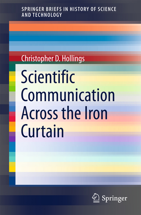 Scientific Communication Across the Iron Curtain - Christopher D. Hollings