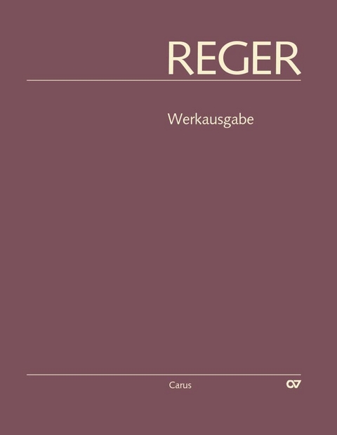 Reger-Werkausgabe, Bd. I/5: Orgelstücke I - 