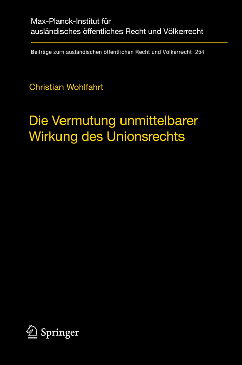 Die Vermutung unmittelbarer Wirkung des Unionsrechts - Christian Wohlfahrt