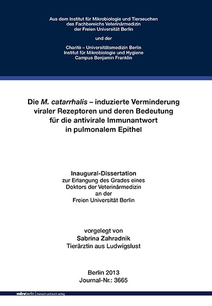 Die M. catarrhalis – induzierte Verminderung viraler Rezeptoren und deren Bedeutung für die antivirale Immunantwort in pulmonalem Epithel - Sabrina Zahradnik