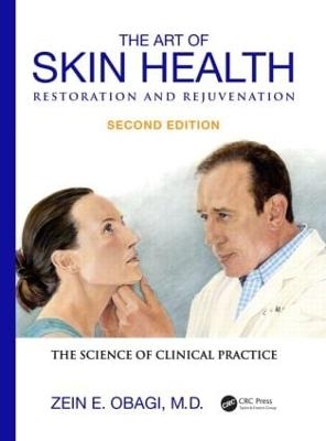 The Art of Skin Health Restoration and Rejuvenation - Zein E. Obagi