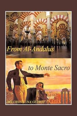 From Al-Andalus to Monte Sacro - Dolores Luna Guinot