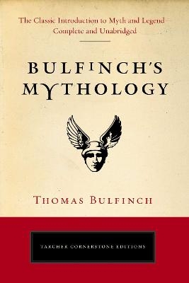 Bulfinch'S Mythology - Thomas Bulfinch