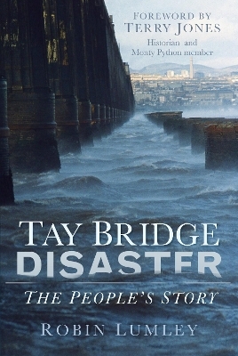 Tay Bridge Disaster - Robin Lumley