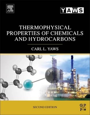 Thermophysical Properties of Chemicals and Hydrocarbons - Carl L. Yaws