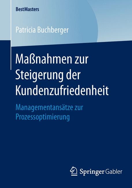 Maßnahmen zur Steigerung der Kundenzufriedenheit - Patricia Buchberger