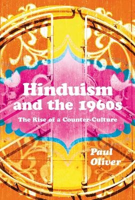 Hinduism and the 1960s - Dr Paul Oliver