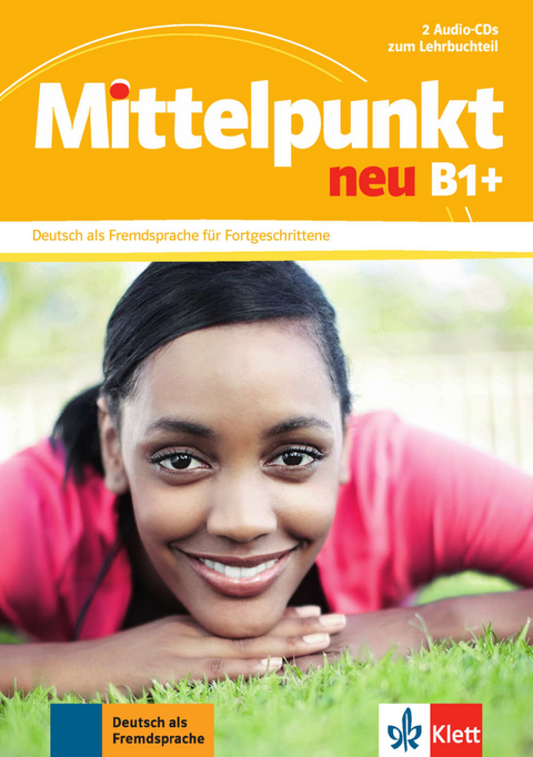 Mittelpunkt neu B1+ - Birgit Braun, Stefanie Dengler, Nadja Fügert, Sandra Hohmann