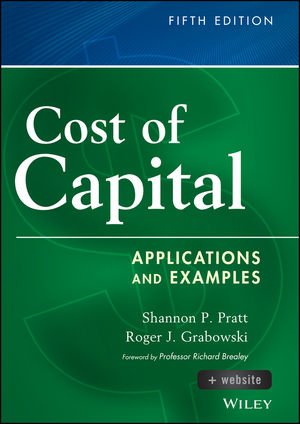 Cost of Capital, + Website - Shannon P. Pratt, Roger J. Grabowski