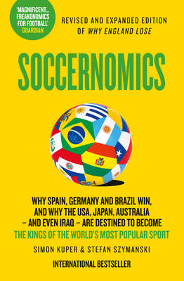 Soccernomics - Simon Kuper, Stefan Szymanski