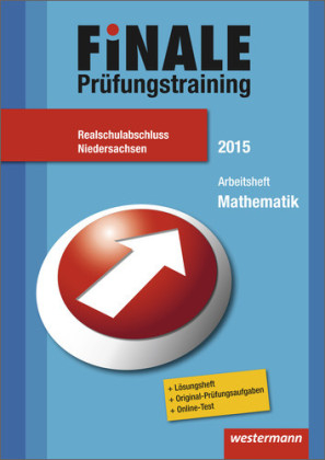 Finale - Prüfungstraining Realschulabschluss Niedersachsen - Bernhard Humpert, Dominik Leiss, Martina Lenze, Bernd Liebau, Ursula Schmidt, Peter Welzel, Bernd Wurl, Alexander Wynands