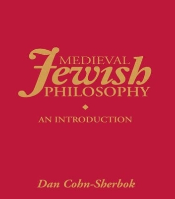 Medieval Jewish Philosophy - Lavinia Cohn-Sherbok, Dan Cohn-Sherbok