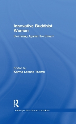 Innovative Buddhist Women - Karma Lekshe Tsomo