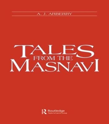 Tales from the Masnavi - A. J Arberry