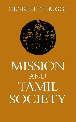 Mission and Tamil Society - Henriette Bugge