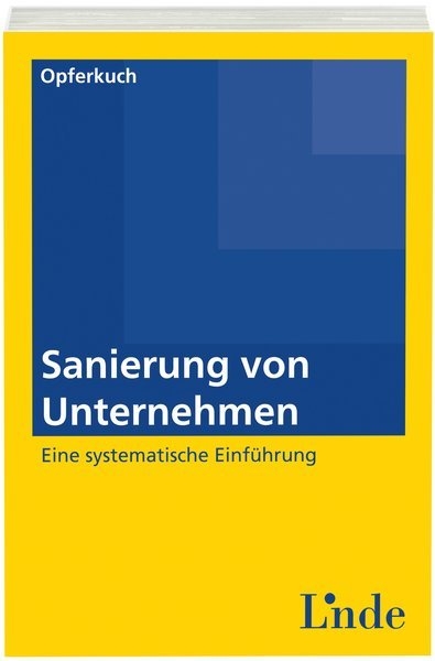 Sanierung von Unternehmen - Thomas Opferkuch