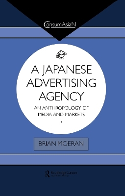 A Japanese Advertising Agency - Brian Moeran