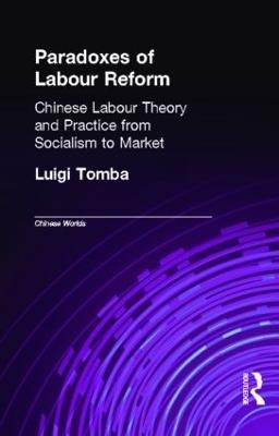 Paradoxes of Labour Reform - Luigi Tomba