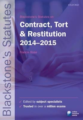 Blackstone's Statutes on Contract, Tort & Restitution 2014-2015 - 