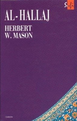 Al-Hallaj - Herbert I. W. Mason