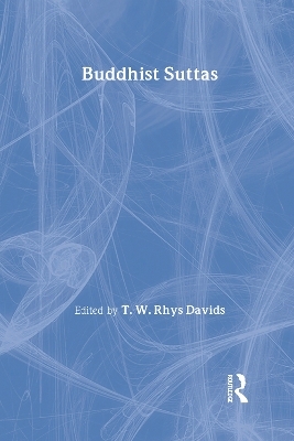 Buddhist Suttas - F. Max Muller