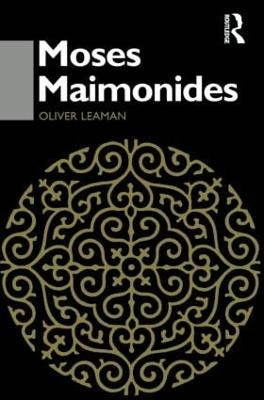 Moses Maimonides - Oliver Leaman