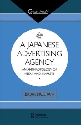 A Japanese Advertising Agency - Brian Moeran