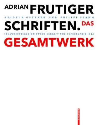 Adrian Frutiger - Schriften - Heidrun Osterer, Philipp Stamm