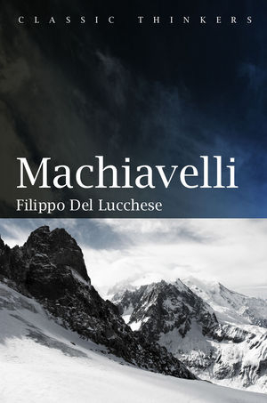 Machiavelli - Filippo Del Lucchese