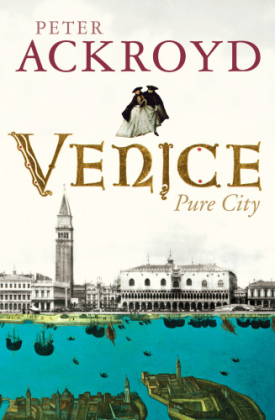 Venice - Peter Ackroyd